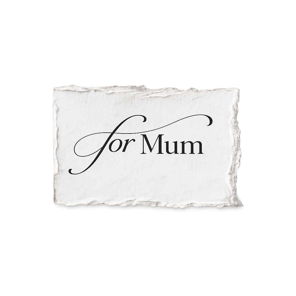 For Mum
