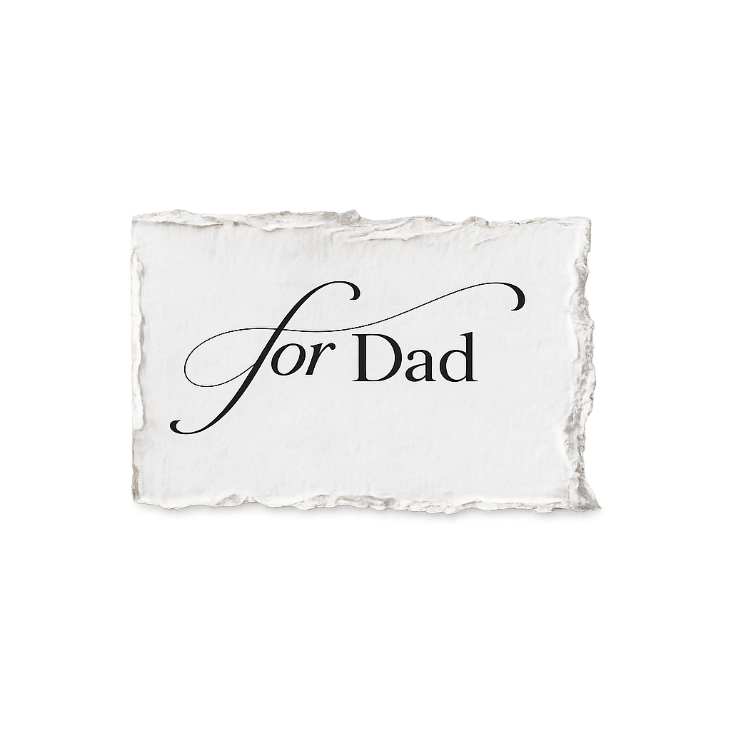 For Dad